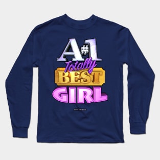 A#1 TOTALLY BEST GIRL Long Sleeve T-Shirt